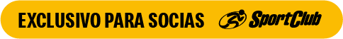 Exclusivo para socias SportClub